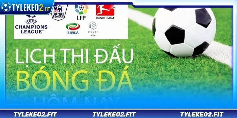 tylekeo2.fit chính là địa chỉ cập nhật lịch thi đấu uy tín hiện nay